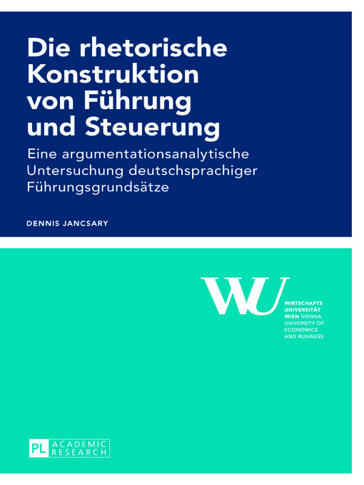 Title details for Die rhetorische Konstruktion von Fuehrung und Steuerung by Dennis Jancsary - Available